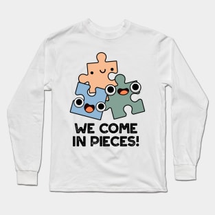 We Come In Pieces Cute Jigsaw Pun Long Sleeve T-Shirt